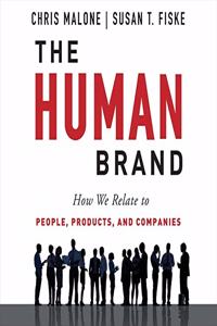 Human Brand Lib/E: How We Relate to People, Products, and Companies