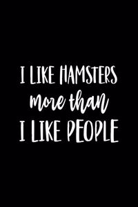 I Like Hamsters More Than I Like People