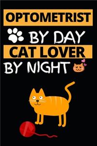 Optometrist By Day Cat Lover By Night