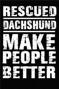 Rescued Dachshund Make People Better