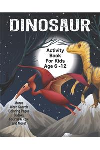 Dinosaur Activity Book For Kids Age 6 -12