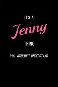 It's A Jenny Thing, You Wouldn't Understand