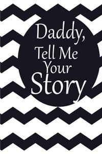 daddy, tell me your story