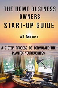 The Home Business Owners Start-up Guide