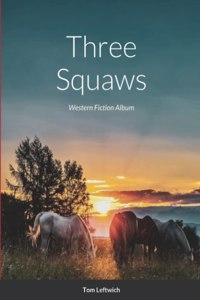 Three Squaws
