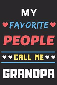 My Favorite People Call Me Grandpa