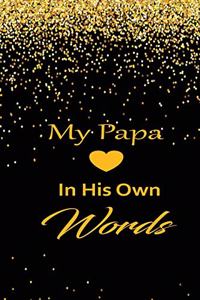 My papa in his own words