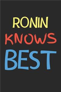 Ronin Knows Best