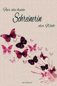 Für die beste Schreinerin der Welt - Notizbuch