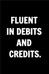 Funny Journals For Women Coworkers - Fluent In Debits And Credits.