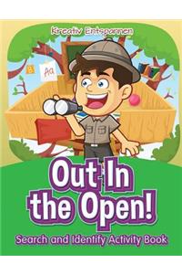 Out In the Open! Search and Identify Activity Book