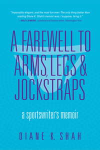 Farewell to Arms, Legs, and Jockstraps