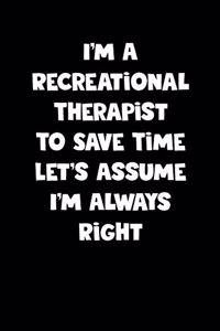 Recreational Therapist Notebook - Recreational Therapist Diary - Recreational Therapist Journal - Funny Gift for Recreational Therapist