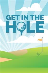 Get In The Hole