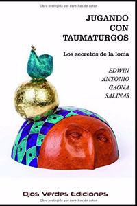 Jugando con taumaturgos