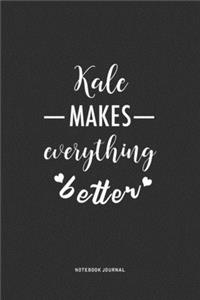 Kale Makes Everything Better