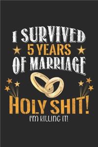 I survived 5 years of marriage holy shit! I'm killing it!