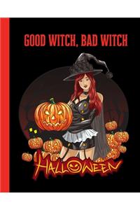 Good Witch, Bad Witch Halloween
