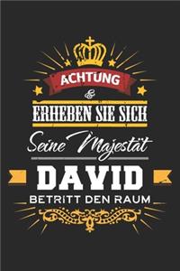 Achtung Erheben Sie sich Seine Majestät David Betritt den Raum