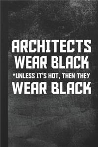 Architects Wear Black