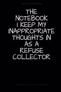 The Notebook I Keep My Inappropriate Thoughts In As A Refuse Collector, BLANK - JOURNAL - NOTEBOOK - COLLEGE RULE LINED - 7.5