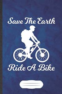 Save the Earth Ride a Bike