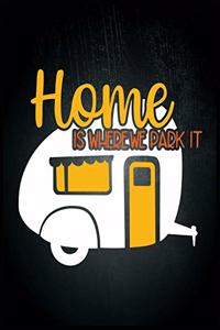 Home Is Where We Park It