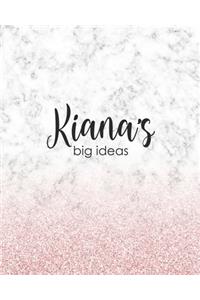 Kiana's Big Ideas