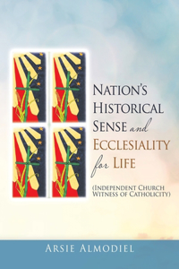 Nation's Historical Sense and Ecclesiality for Life