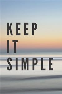 Keep It Simple Notebook