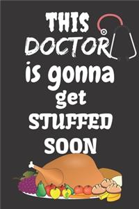 This Doctor Is Gonna Get Stuffed Soon