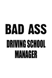 Bad Ass Driving School Manager