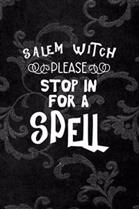 Salem Witch Please Stop In For A Spell