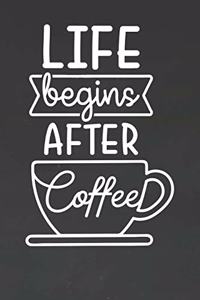 Life Begins After Coffee