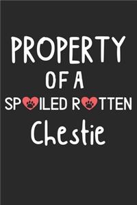 Property Of A Spoiled Rotten Chestie