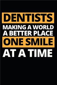 Dentists Making A World A Better Place One Smile At A Time
