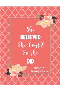 She Believed She Could So She Did 2020-2021 Monthly Planner