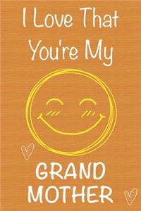 I Love That You're My Grand Mother