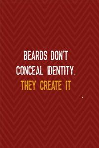 Beards Don't Conceal Identity, They Create It