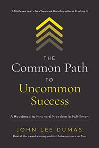 The Common Path to Uncommon Success