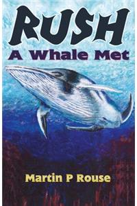 Rush - A Whale Met