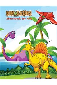 Dinosaurs Sketchbook for Kids