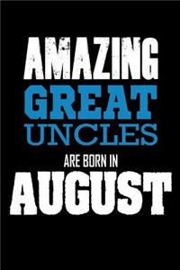 Amazing Great Uncles Are Born In August