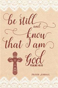 Be Still and Know That I Am God Psalms 46