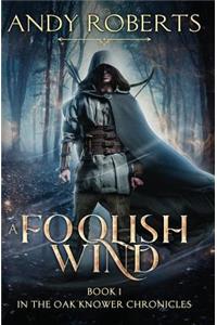 A Foolish Wind