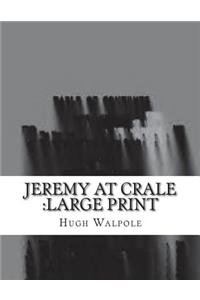 Jeremy at Crale: Large print