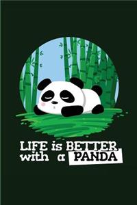 Life Is Better With A Panda