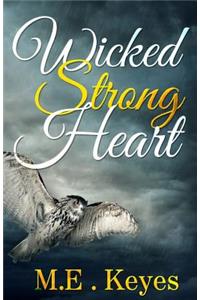 Wicked Strong Heart
