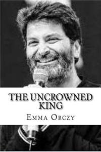 The Uncrowned King