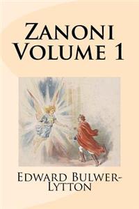 Zanoni Volume 1